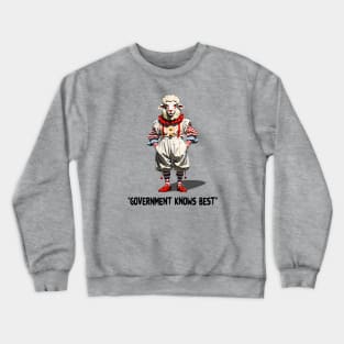 Government Knows Best Sheeple Clown Crewneck Sweatshirt